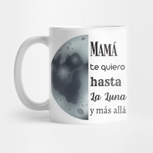 Mama Te Quiero Mug